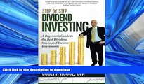 READ BOOK  Step by Step Dividend Investing: A Beginner s Guide to the Best Dividend Stocks and