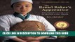 MOBI The Bread Baker s Apprentice, 15th Anniversary Edition: Mastering the Art of Extraordinary