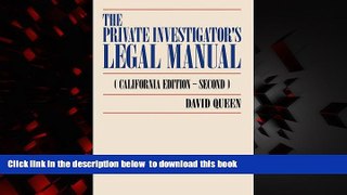 Read book  The Private Investigator s Legal Manual: (California Edition-Second) BOOK ONLINE