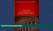 FREE PDF  Title VII - Civil Rights Act: Prima Facie Cases (Employment Law Series) LandMark