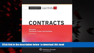 Best book  Casenotes Legal Briefs: Contracts, Keyed to Barnett, Fifth Edition (Casenote Legal