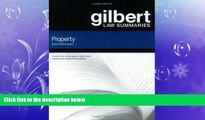 READ book  Gilbert Law Summaries: Property  FREE BOOOK ONLINE