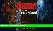 FAVORITE BOOK  Dissent in the Heartland: The Sixties at Indiana University (Midwestern History