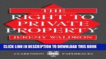 [PDF] The Right to Private Property (Clarendon Paperbacks) Full Online