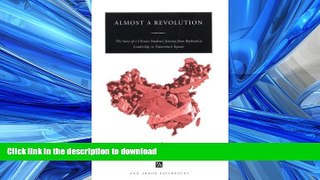 READ BOOK  Almost a Revolution: The Story of a Chinese Student s Journey from Boyhood to
