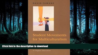 READ BOOK  Student Movements for Multiculturalism: Challenging the Curricular Color Line in