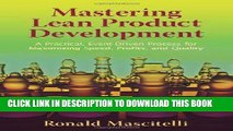 [PDF Kindle] Mastering Lean Product Development: A Practical, Event-Driven Process for Maximizing
