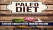 KINDLE Paleo Diet : Delicious Paleo Diet Cookbook to Lose Weight for Beginners, Feel Amazing with