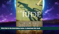 liberty books  The Ride: A Shocking Murder and a Bereaved Father s Journey from Rage to Redemption