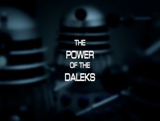 The Power of the Daleks - Surviving Footage and Original Trailer