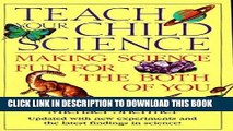 [PDF] Teach Your Child Science: Making Science Fun for the Both of You Full Colection