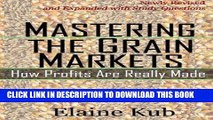 [PDF Kindle] Mastering the Grain Markets: How Profits Are Really Made Audiobook Free