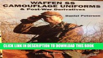 [PDF] Download Waffen Ss: Camouflage Uniforms and Post-War Derivatives (Europa Militaria) Full Ebook