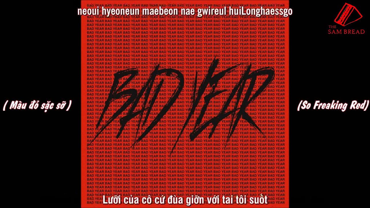 [Vietsub] San E - 나쁜X (BAD YEAR)