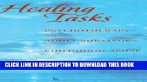 EPUB DOWNLOAD Healing Tasks: Psychotherapy with Adult Survivors of Childhood Abuse PDF Ebook