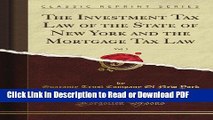 Read The Investment Tax Law of the State of New York and the Mortgage Tax Law, Vol. 3 (Classic
