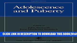 [PDF] Download Adolescence and Puberty (The Kinsey Institute Series) Full Kindle