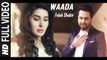 WAADA (FULL VIDEO) FALAK SHABIR | NEW SONG 2016 HD