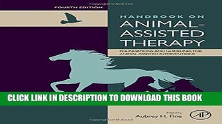 MOBI DOWNLOAD Handbook on Animal-Assisted Therapy, Fourth Edition: Foundations and Guidelines for