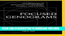 [READ] Mobi Focused Genograms: Intergenerational Assessment of Individuals, Couples, and Families