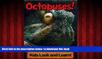 {BEST PDF |PDF [FREE] DOWNLOAD | PDF [DOWNLOAD] Octopuses! Learn About Octopuses and Enjoy