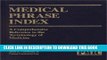[READ] Kindle Medical Phrase Index: A Comprehensive Reference to the Terminology of Medicine