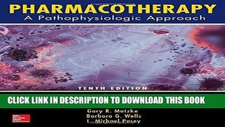 MOBI DOWNLOAD Pharmacotherapy: A Pathophysiologic Approach, Tenth Edition PDF Online