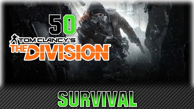 Tom Clancy's The Division | SURVIVAL | FR | Un vrai DLC de qui donne envie de rejouer au GAME