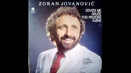 Zoran Jovanovic - Odvedi me druze pod prozore njene - (Audio 1981) HD
