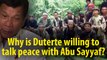 3:35 Duterte willing to talk peace with the Abu Sayyaf for the sake of the civilians in Sulu.