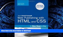READ BOOK  Sams Teach Yourself Web Publishing with HTML and CSS in One Hour a Day: Includes New
