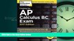 READ book  Cracking the AP Calculus BC Exam, 2017 Edition: Proven Techniques to Help You Score a