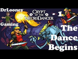 The Dance Begins (1) - Crypt of the NecroDancer