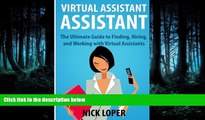 FAVORIT BOOK Virtual Assistant Assistant: The Ultimate Guide to Finding, Hiring, and Working with