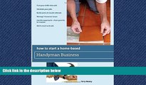 FAVORIT BOOK How to Start a Home-Based Handyman Business: *Turn Your Skills Into Cash *Schedule
