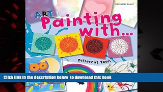 {BEST PDF |PDF [FREE] DOWNLOAD | PDF [DOWNLOAD] Art Painting with Different Tools READ ONLINE