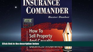 FAVORIT BOOK Insurance Commander: How to Sell Property and Casualty Business Insurance READ ONLINE