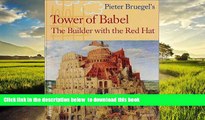 {BEST PDF |PDF [FREE] DOWNLOAD | PDF [DOWNLOAD] Pieter Bruegel s Tower of Babel: The Builder with