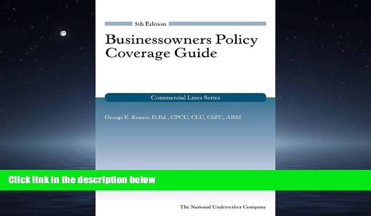 READ PDF [DOWNLOAD] Businessowners Coverage Guide, 5th Edition (Commercial Lines) READ ONLINE