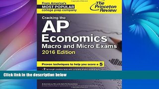 READ book  Cracking the AP Economics Macro   Micro Exams, 2016 Edition (College Test