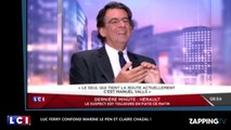 Luc Ferry confond Marine Le Pen et Claire Chazal