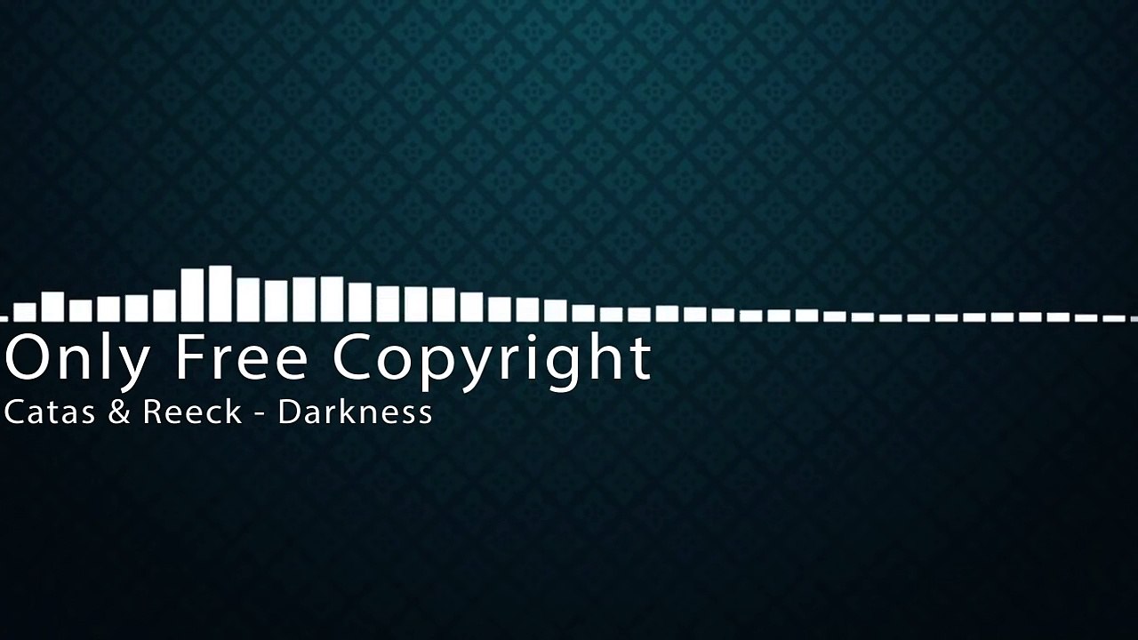 06. Catas & Reeck - Darkness - FREE COPYRIGHT