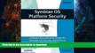 EBOOK ONLINE  Symbian OS Platform Security: Software Development Using the Symbian OS Security