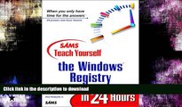 FAVORITE BOOK  Sams Teach Yourself the Windows Registry in 24 Hours  BOOK ONLINE