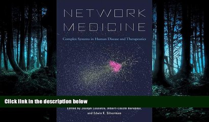 PDF [DOWNLOAD] Network Medicine: Complex Systems in Human Disease and Therapeutics READ ONLINE