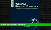 READ BOOK  Windows Registry Forensics: Advanced Digital Forensic Analysis of the Windows Registry