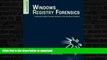 READ BOOK  Windows Registry Forensics: Advanced Digital Forensic Analysis of the Windows Registry