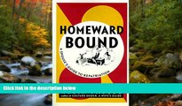 READ book  Homeward Bound : A Spouse s Guide to Repatriation  BOOK ONLINE