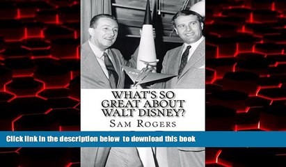 PDF [FREE] DOWNLOAD  What s So Great About Walt Disney?: A Biography of Walt Disney Just for