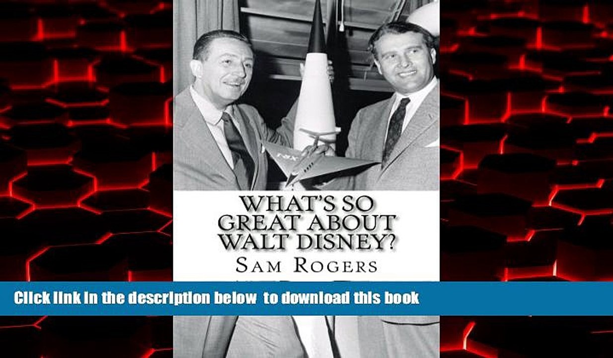 PDF [FREE] DOWNLOAD  What s So Great About Walt Disney?: A Biography of Walt Disney Just for